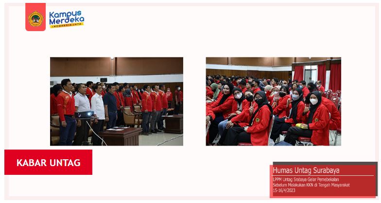 351 Mahasiswa Untag Surabaya Ikuti Pembekalan KKN Non Reguler Periode Genap