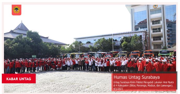 Untag Surabaya Kirim Patriot Mengabdi Lakukan Aksi Nyata di 4 Kabupaten