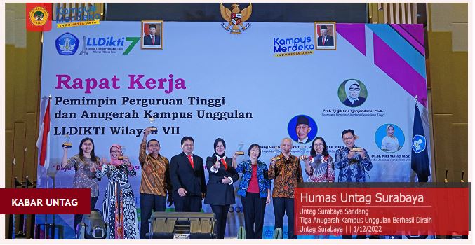 UNTAG SURABAYA RAIH TIGA ANUGERAH KAMPUS UNGGULAN DI RAKERPIM LLDIKTI TAHUN 2022